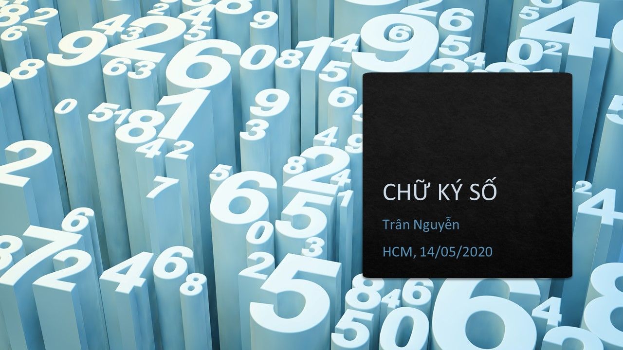 Chữ ký số: Giải pháp xác thực định danh và bảo mật giao dịch trực tuyến.