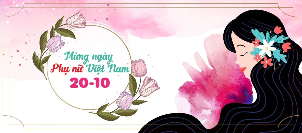 Chúc mừng ngày phụ nữ Việt Nam 20/10