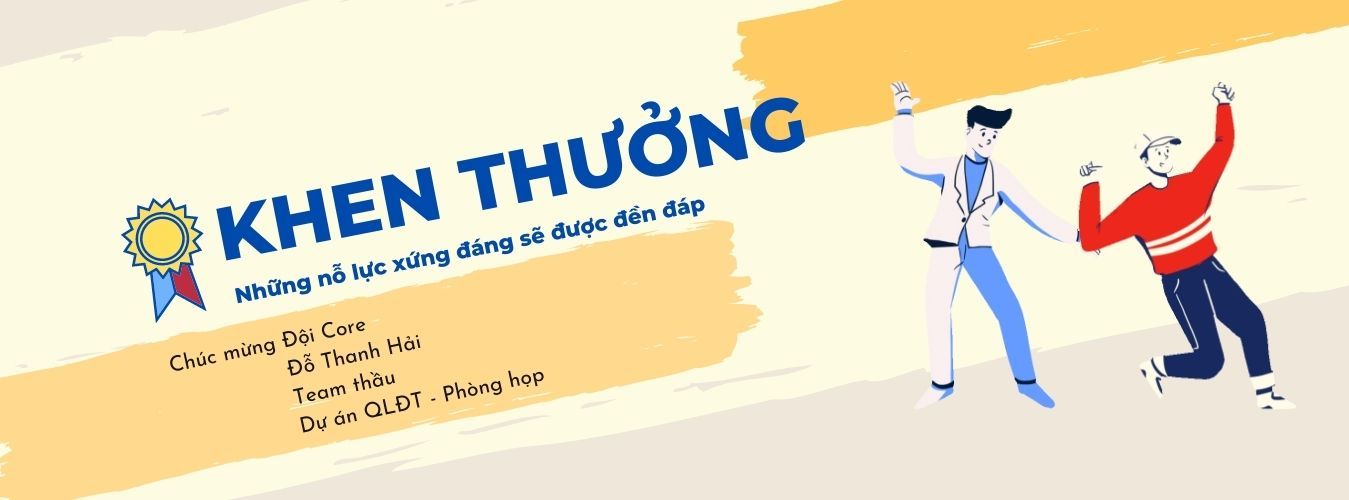 Quyết định khen thưởng: Đội Core, Đỗ Thanh Hải, Team thầu, Dự án QLĐT - Phòng họp.